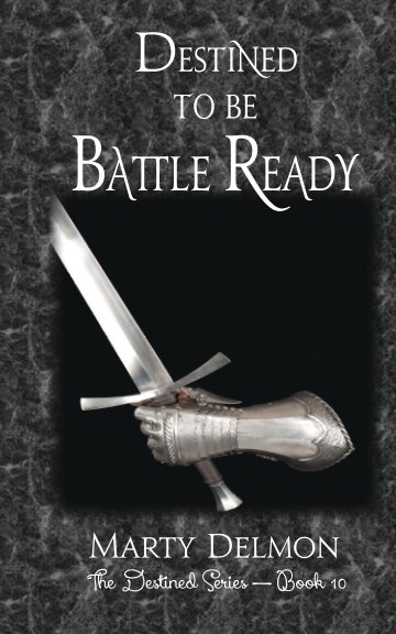 View Destined to be Battle Ready by Marty Delmon