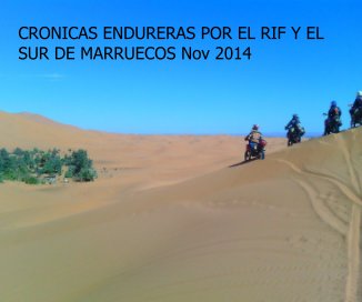 CRONICAS ENDURERAS POR EL RIF Y EL SUR DE MARRUECOS Nov 2014 book cover