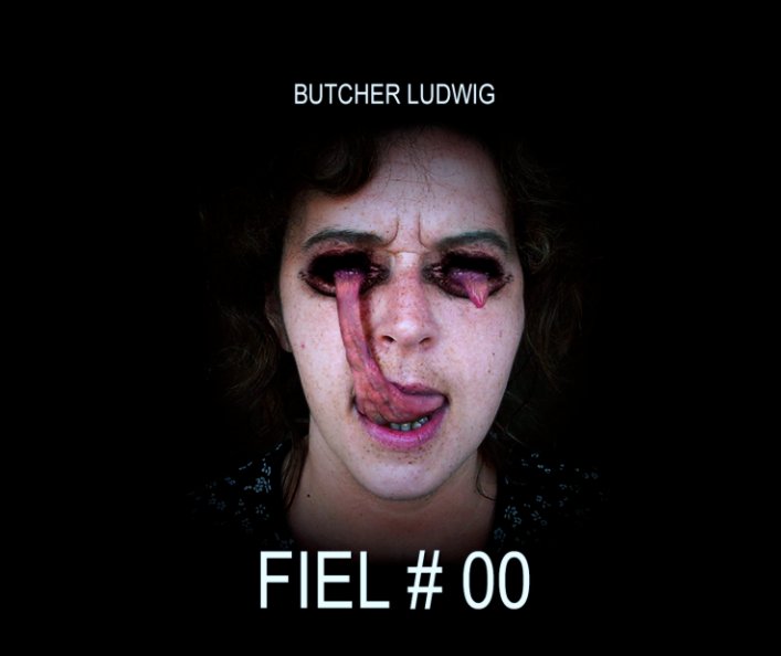 View FIEL #00 by BUTCHER LUDWIG