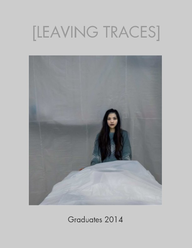 View [Leaving Traces] GRADUATES 2014 by Willem Rieder