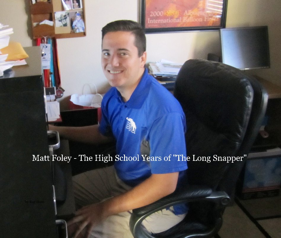 View Matt Foley - The High School Years of "The Long Snapper" by Ray Hum