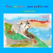 Max, el perro que podía ver los colores book cover