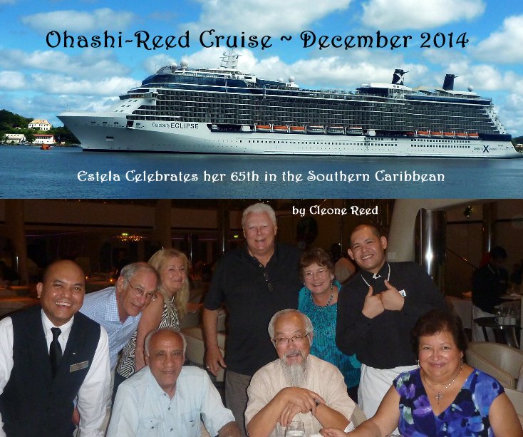 View Ohashi-Reed Cruise ~ December 2014 by Cleone Reed