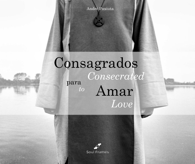 Ver Consecrated to Love por André Paxiuta