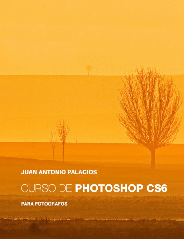 View Curso de Pothoshop CS6 by Juan Antonio Palacios