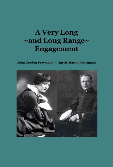 Ver A Very Long ~and Long Range~ Engagement por John Gordon Freymann ~ Jarvis Marion Freymann