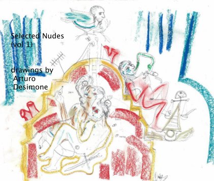 Selected Nudes (vol 1) drawings by Arturo Desimone book cover