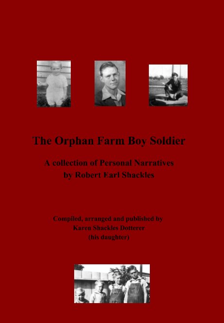 Ver The Orphan Farm Boy Soldier por Robert Earl Shackles, Karen Shackles Dotterer