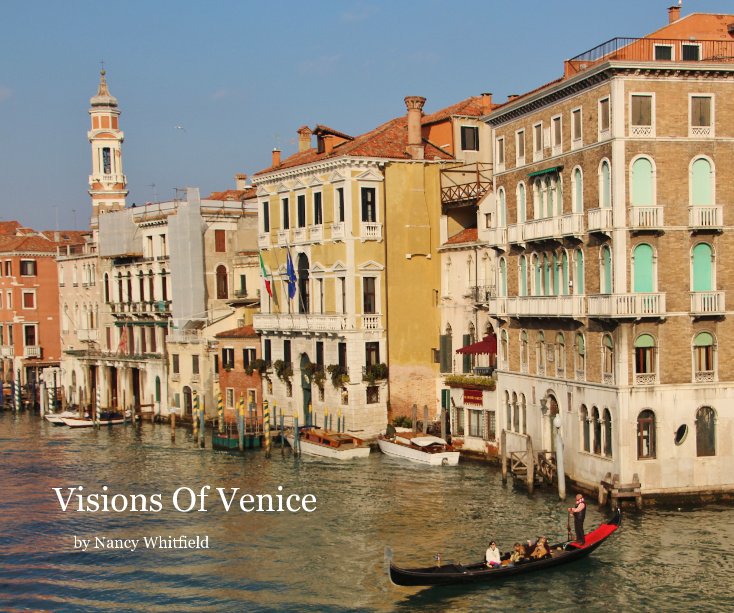 View Visions Of Venice by Nancy Whitfield
