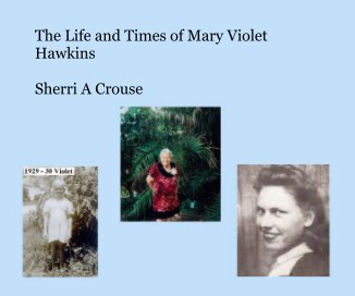 The Life and Times of Mary Violet Hawkins book cover