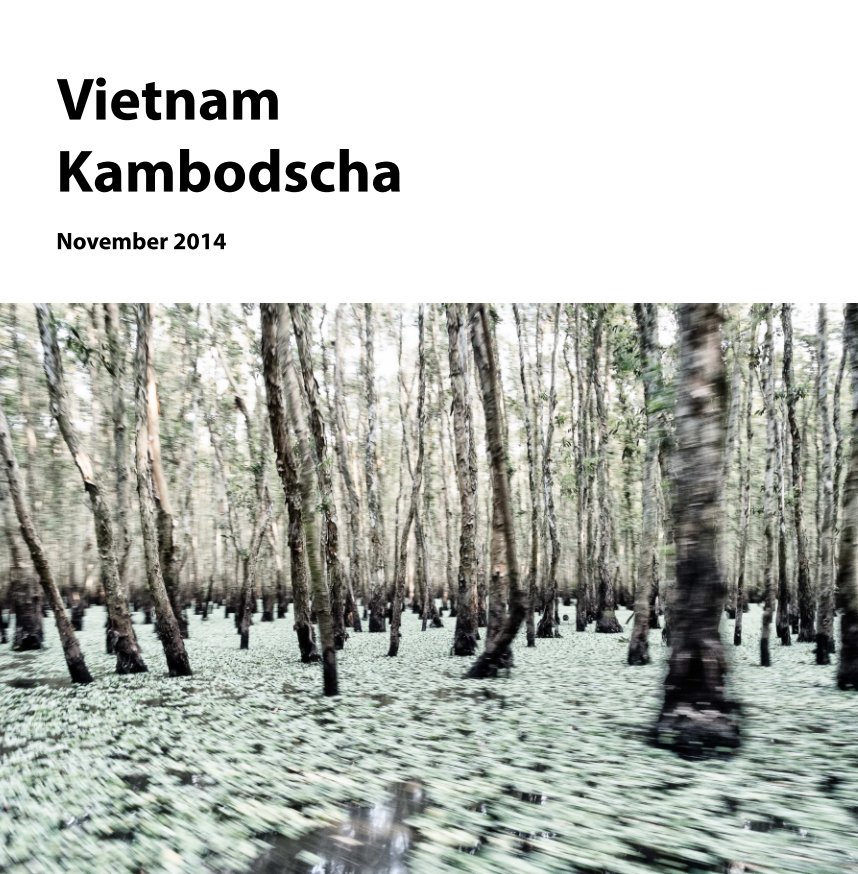 Bekijk Vietnam und Kambodscha op Otto Petrovic