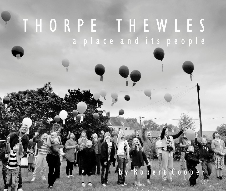 View Thorpe Thewles - A Place and its People by Robert Cooper