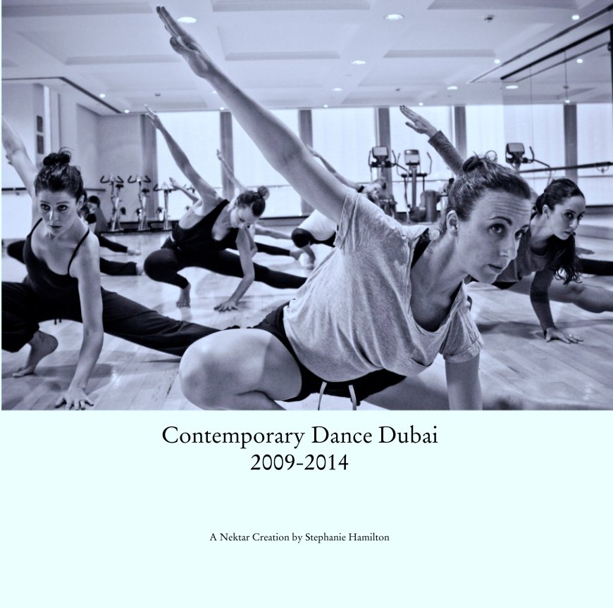 Visualizza Contemporary Dance Dubai
2009-2014 di A Nektar Creation by Stephanie Hamilton