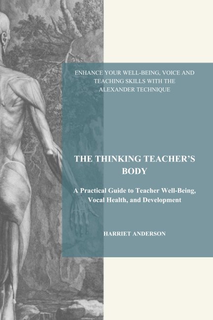 View THE THINKING TEACHER'S BODY by Harriet Anderson