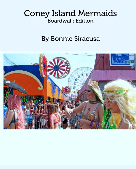 Ver Coney Island Mermaids por Bonnie Siracusa