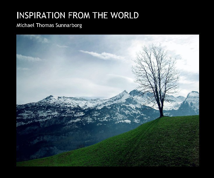 Ver INSPIRATION FROM THE WORLD por Michael Thomas Sunnarborg