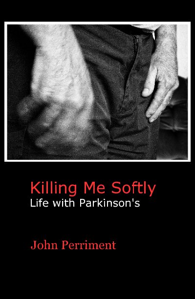 View Killing Me Softly by John Perriment