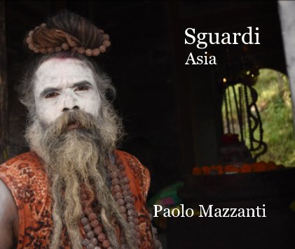 Sguardi Asia Paolo Mazzanti book cover