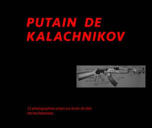 Putain de Kalachnikov book cover
