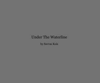 Under The Waterline by Savvas Kois book cover
