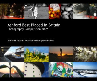 Ashford Best Placed in Britain Photography Competition 2009 book cover