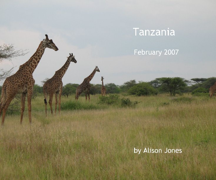Ver Tanzania February 2007 by Alison Jones por Alison Jones