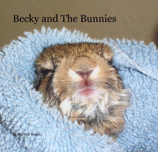 View Becky and The Bunnies by Marilyn Magee