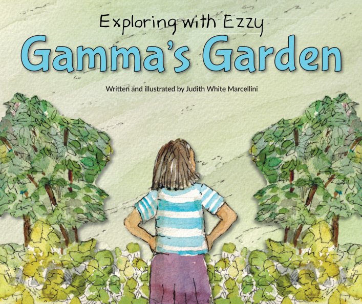 View Exploring with Ezzy Gamma's Garden by Judith White Marcellini