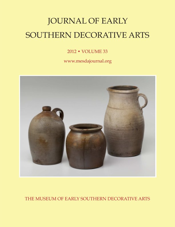 Visualizza MESDA Journal 2012: Volume 33 di Museum of Early Southern Decorative Arts