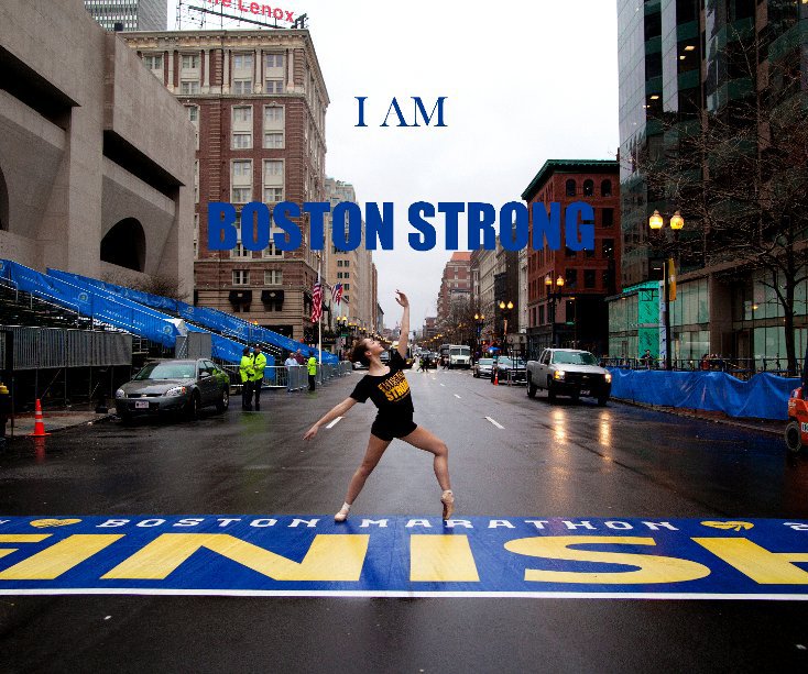 View I AM BOSTON STRONG by Brian Mengini