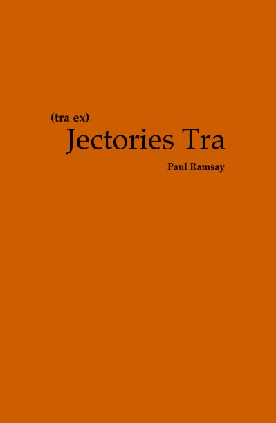 Ver (tra ex) Jectories Tra [hardback] por Paul Ramsay