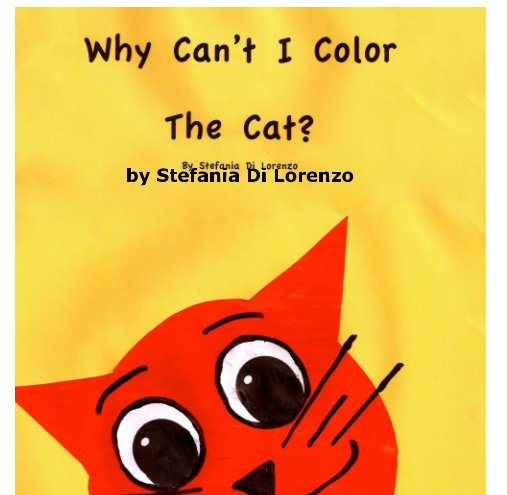 View Why Can't I Color the Cat? by Stefania Di Lorenzo