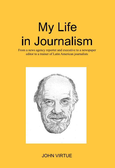 Visualizza My Life in Journalism di John Virtue