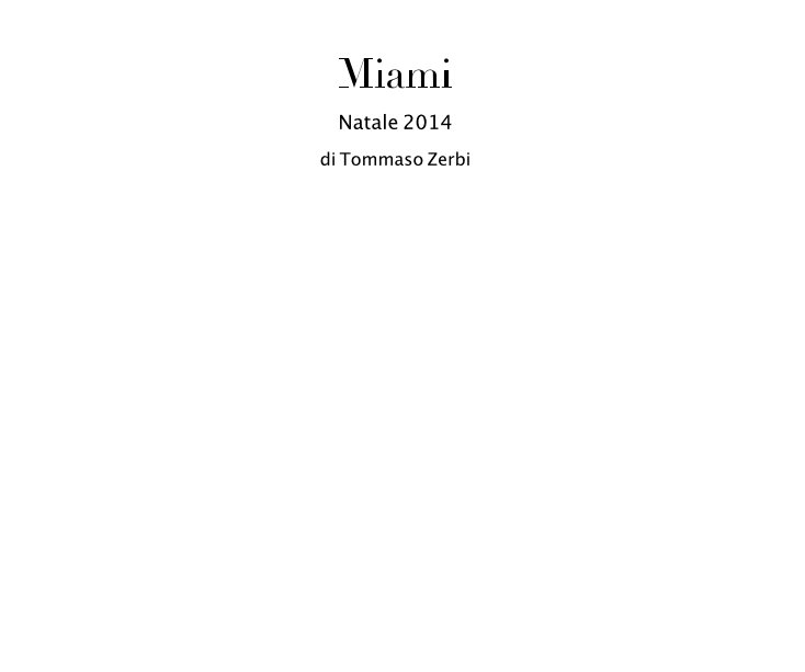 Visualizza Miami di di Tommaso Zerbi