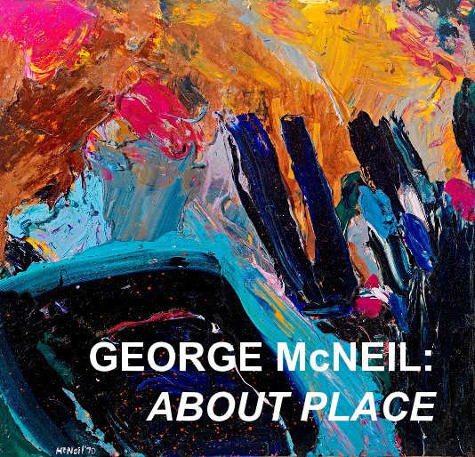 View GEORGE McNEIL: ABOUT PLACE by ACME Fine Art