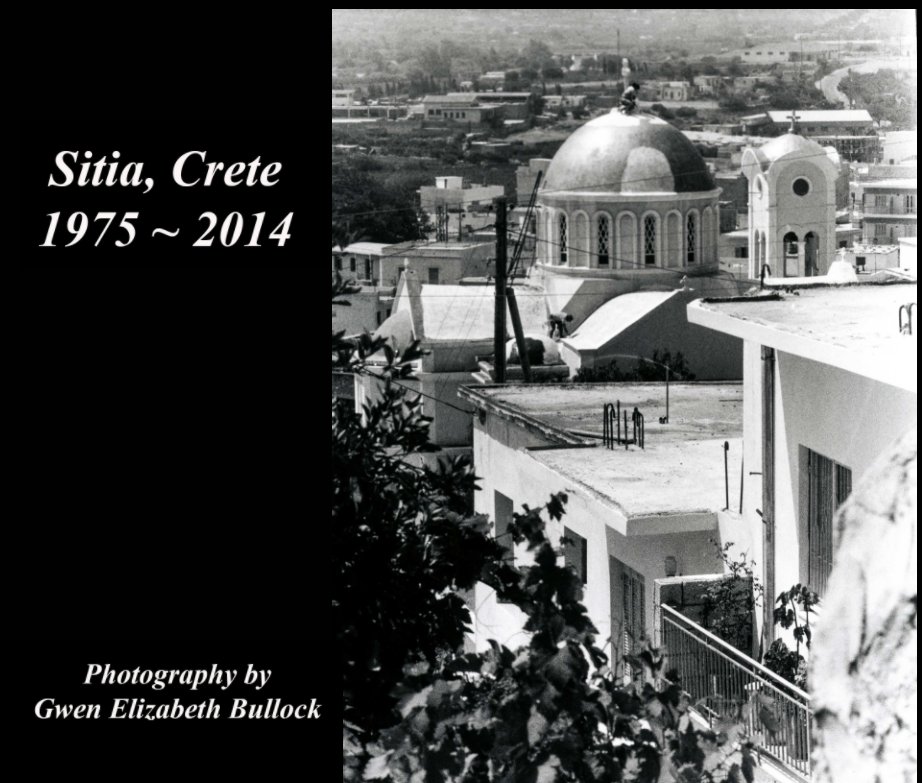 View Sitia, Crete 1975 ~ 2014 by Gwen Elizabeth Bullock