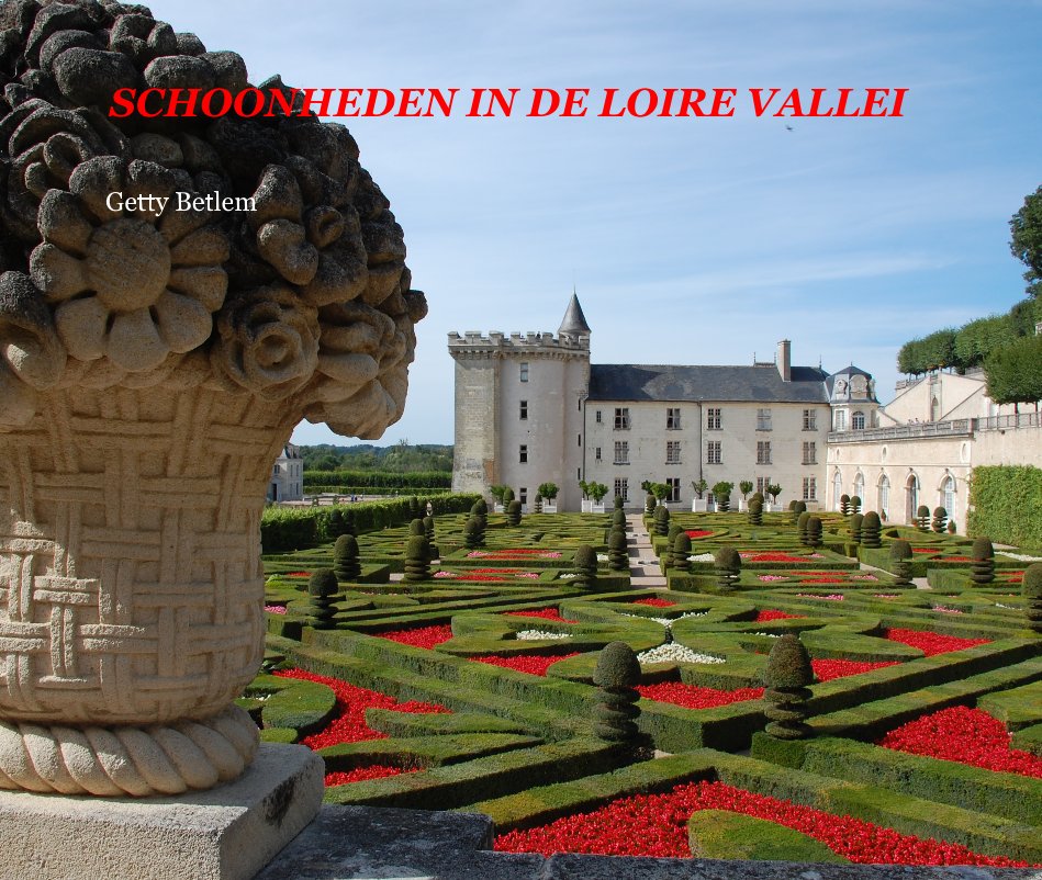 Ver Schoon heden in de Loire Vallei por Getty Betlem