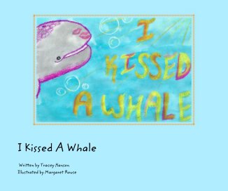 I Kissed A Whale book cover