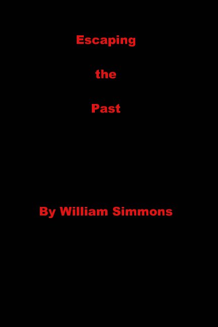 View Escaping the Past by William Simmons