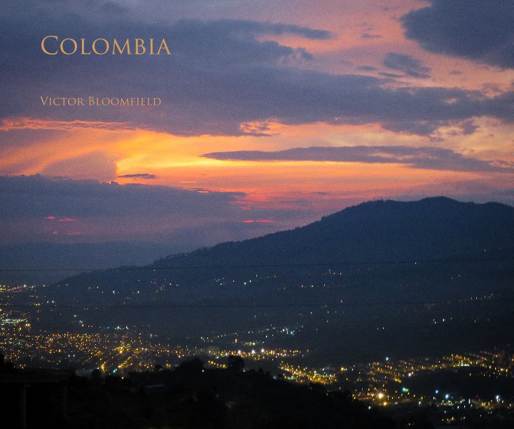 View Colombia by Victor Bloomfield