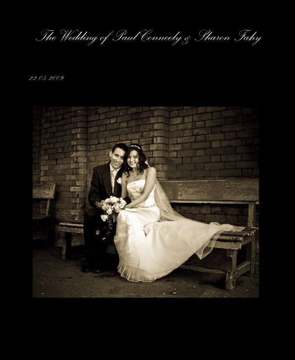 Ver The Wedding of Paul Conneely & Sharon Fahy por Victor Walsh