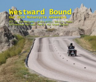 Westward Bound: Our 2014 Motorcycle Trip book cover