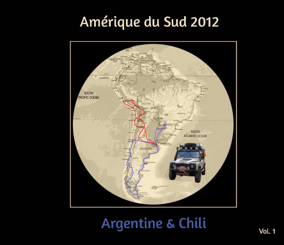 Amérique du Sud 2012 nach Josiane & Philippe Rouilly anzeigen