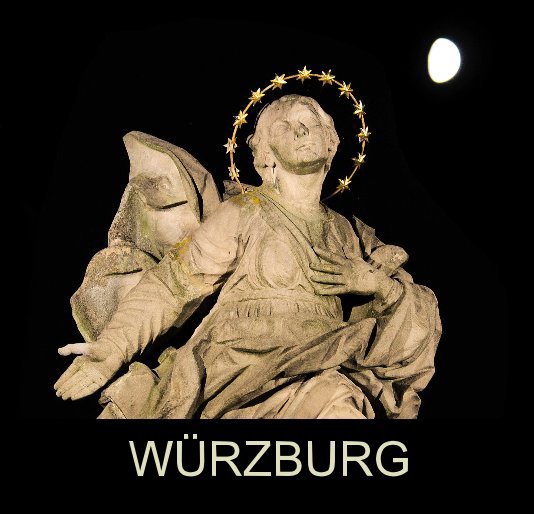 View WÜRZBURG by Graham Fellows