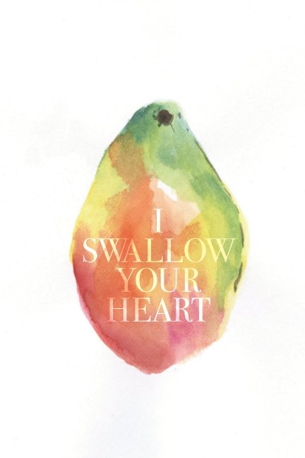 View I Swallow Your Heart by Ana Rodriguez Machado