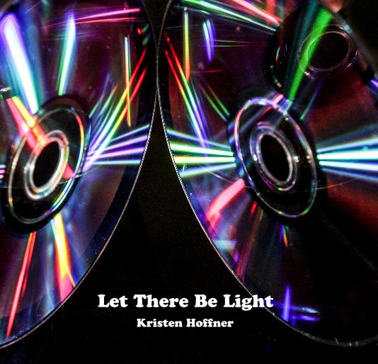 View Let There Be Light by Kristen Hoffner