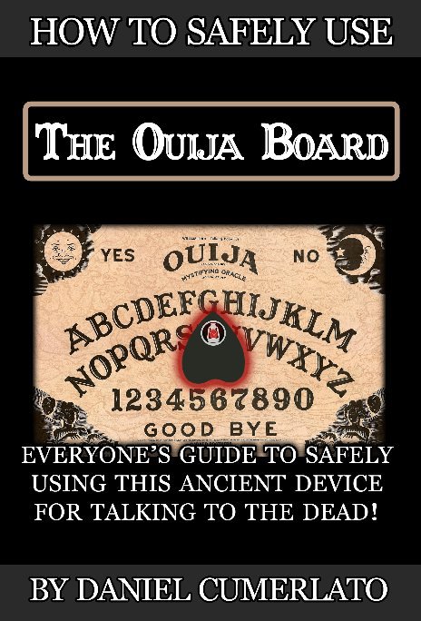 View How to Safely Use The Ouija Board by Daniel Cumerlato
