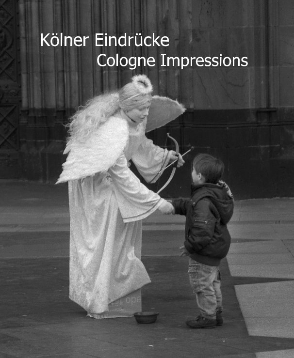 View Kölner Eindrücke - Cologne Impressions by Brigitte Flock