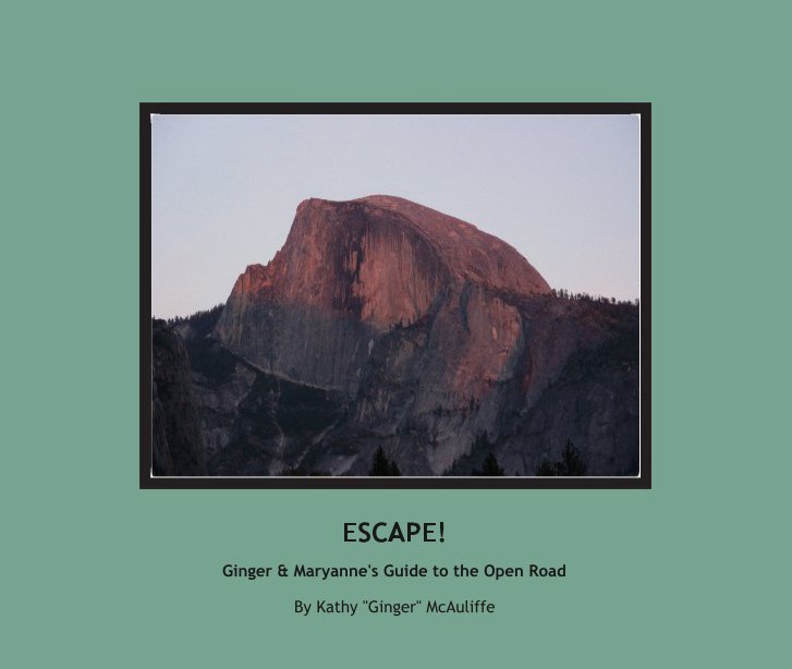 View ESCAPE! by Kathy "Ginger" McAuliffe