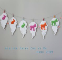 Atelier Entre Cha et Ra mars 2009 book cover